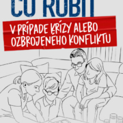Príručka - Čo robiť v prípade krízy alebo ozbrojeného konfliktu